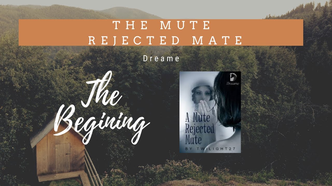 A Mute Rejected Mate - The Beginning - YouTube