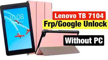 Lenovo tab 7, e7 tb-7104i, tb-7304i frp bypass youtube update || YouGtech