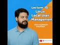 Lecture 15 – Linux Local User Management | Users Complete Guide (Urdu/Hindi)
