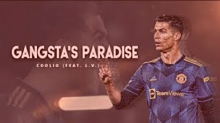 Ronaldo ● Gangsta's Paradise || Skills &amp; Goals 2021/22|| CR7HD EDITZ