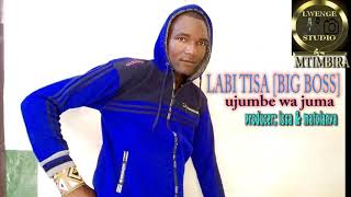 LABI TISA  UJUMBE WA JUMA by Lwenge Studio