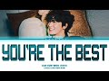 CHA EUN WOO You Re The Best Lyrics 차은우 You Re The Best 가사