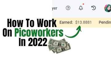 HOW TO COMPLETE TASKS ON PICOWORKERS! 2022 UPDATE