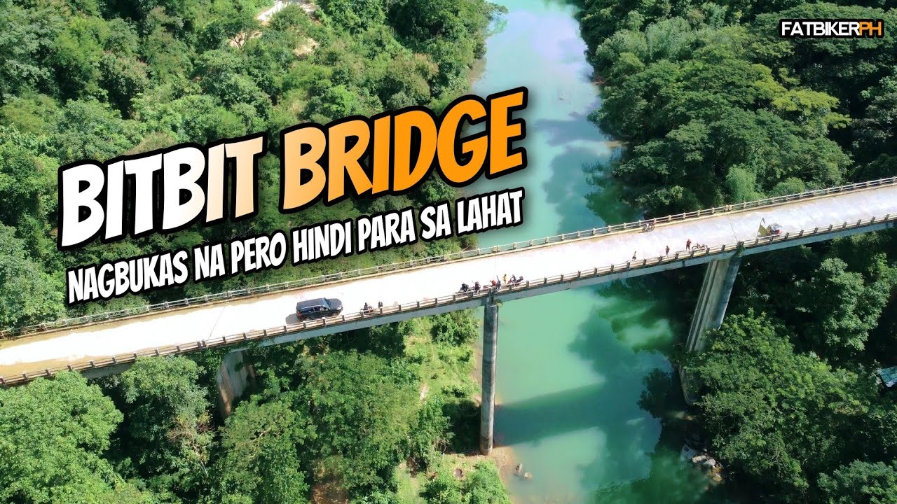 BITBIT BRIDGE, Nagbukas na pero hindi para sa lahat  | Fatbikerph