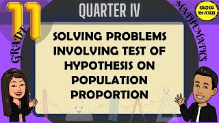 SOLVING PROBLEMS INVOLVING TEST OF HYPOTHESIS ON POPULATION PROPORTION