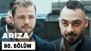 Arıza 80. Bölüm - HD 2024