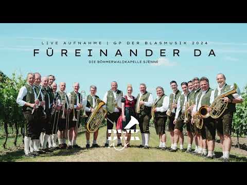 "FÜREINANDER DA - MARSCH" | Die Böhmerwaldkapelle Sjènne LIVE @GRAND PRIX DER BLASMUSIK 2024