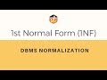 First Normal Form (1NF) | Database Normalization | DBMS