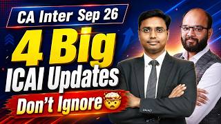 ICAI Big Updates CA Inter Sep 26 Exams | CA Inter Sep 2026 Important Dates | Exam Form, Amendments