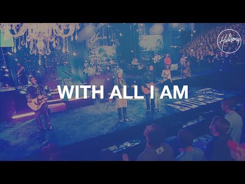 With All I Am - Hillsong Worship