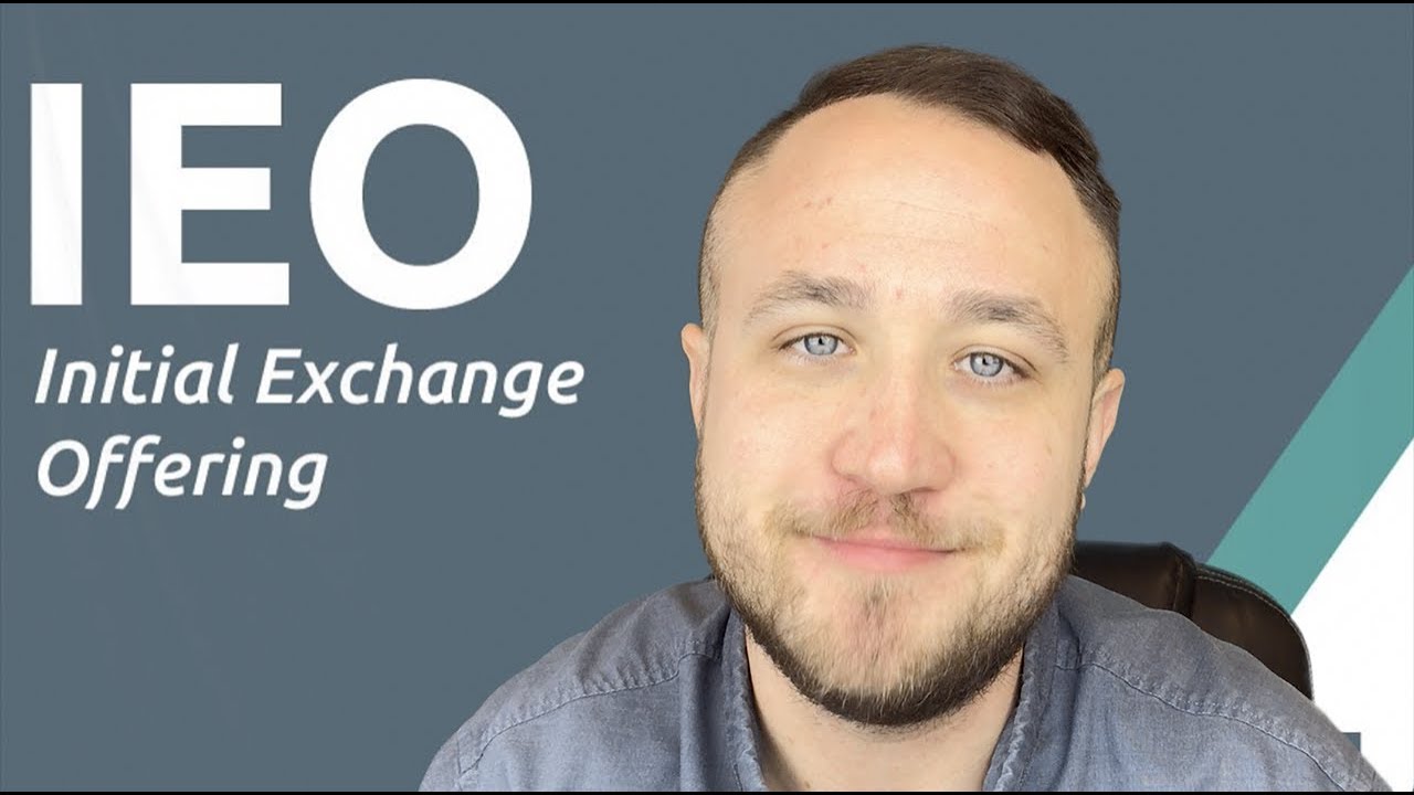 WHAT ARE INITIAL EXCHANGE OFFERINGS (IEO)?