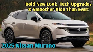 2025 Nissan Murano Review | Bold New Look, Tech Upgrades & Smoother Ride Than Ever!