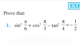 Prove that sin^2 π/6   cos^2 π/3 – tan^2 π/4 = – 1/2