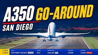 Lufthansa A350 Performs Go-Around at San Diego Airport!
