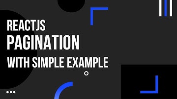 React JS Pagination Explained: Simplifying Data Display and Navigation