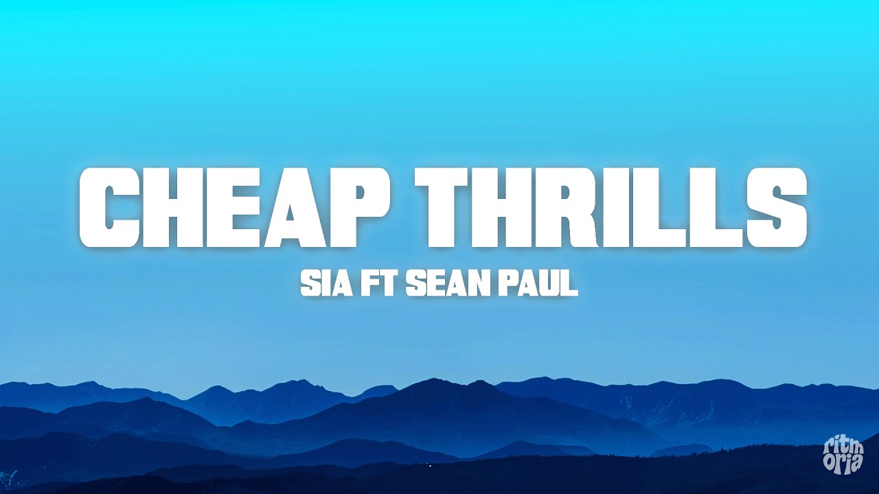 Sia - Cheap Thrills ft. Sean Paul (Letra/Lyrics)