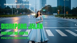 Download Lagu Di Simpang Jalan – Ine Sinthya | Cover versi Zimraan Dangdut official MP3
