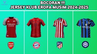 Bocoran jersey terbaru klub eropa musim 2024-2025 part 2