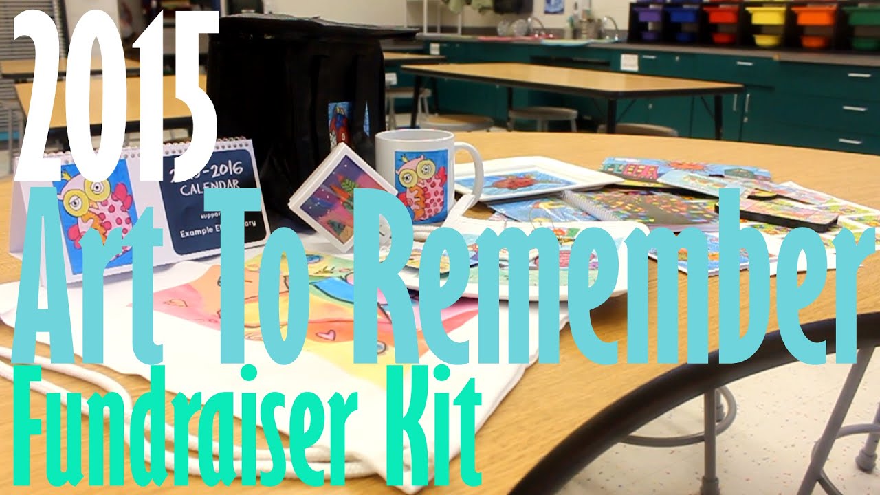 2015 Art to Remember Fundraiser Kit YouTube