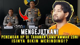 HEBOHā PENEMUAN HP AMMAR ZONI DI KAMAR TAHANAN LAMAāā ISINYA MENGEJUTKANā DRAMA KASUS INI TERUNGKAPā