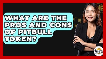 What Are The Pros And Cons Of Pitbull Token? - CryptoBasics360.com