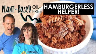 Hamburgerless Helper The Laziest But Still Healthy Meal Ever Vegan Oil Free