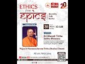 Ethics from epics    inaugural talk by pujya sri ramanacharana teertha swamiji