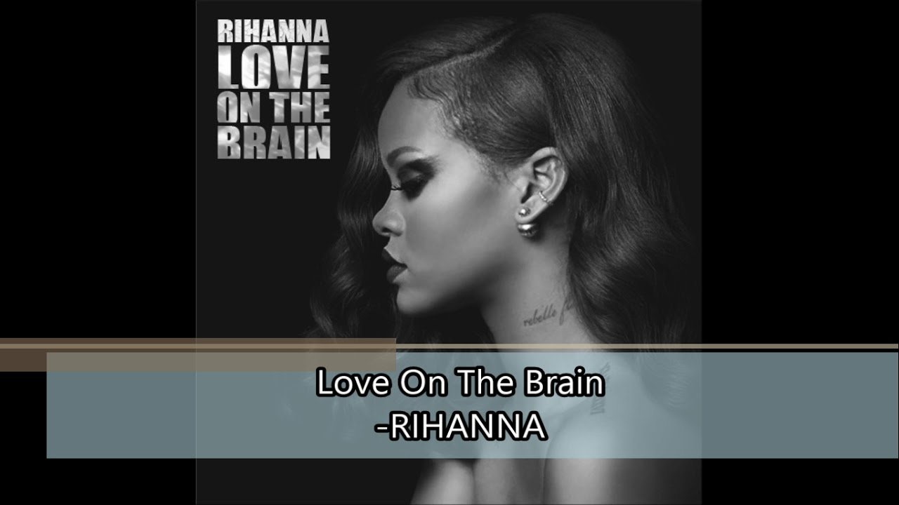 Rihanna love on the brain. Рианна Love on the Brain.