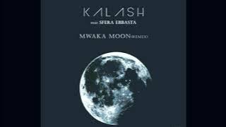 Kalash feat Sfera Ebbasta - Mwaka Moon RMX
