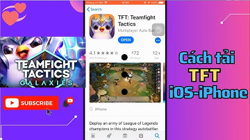 Cách tải TFT Đấu Trường Chân Lý trên iOS - iPhone Mới Nhất