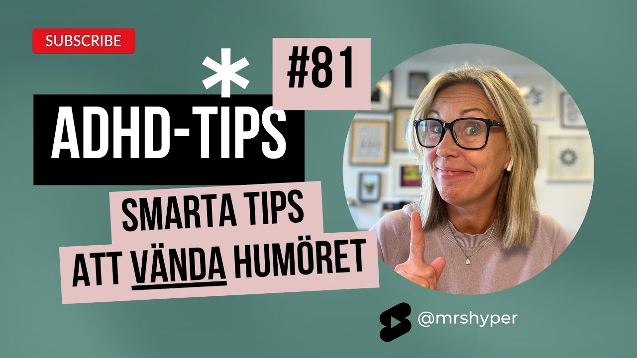ADHD-tips #81. Smarta tips att vända humöret