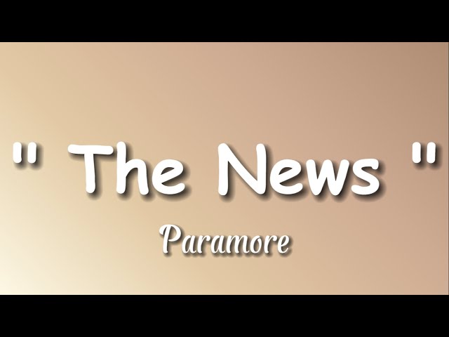 Paramore – The News Lyrics