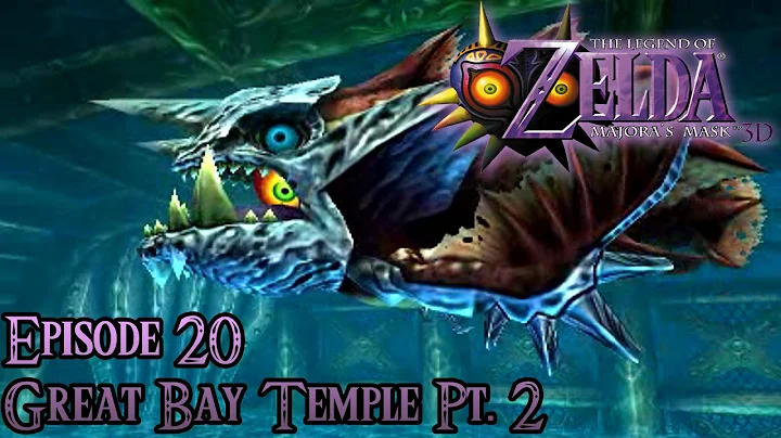 The Legend of Zelda: Majora’s Mask 3D | Ep. 20: Great Bay Temple Pt. 2