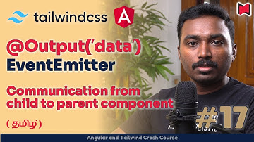 Filter Data on the Parent Component based on Child Component data | தமிழ் | ACC-17