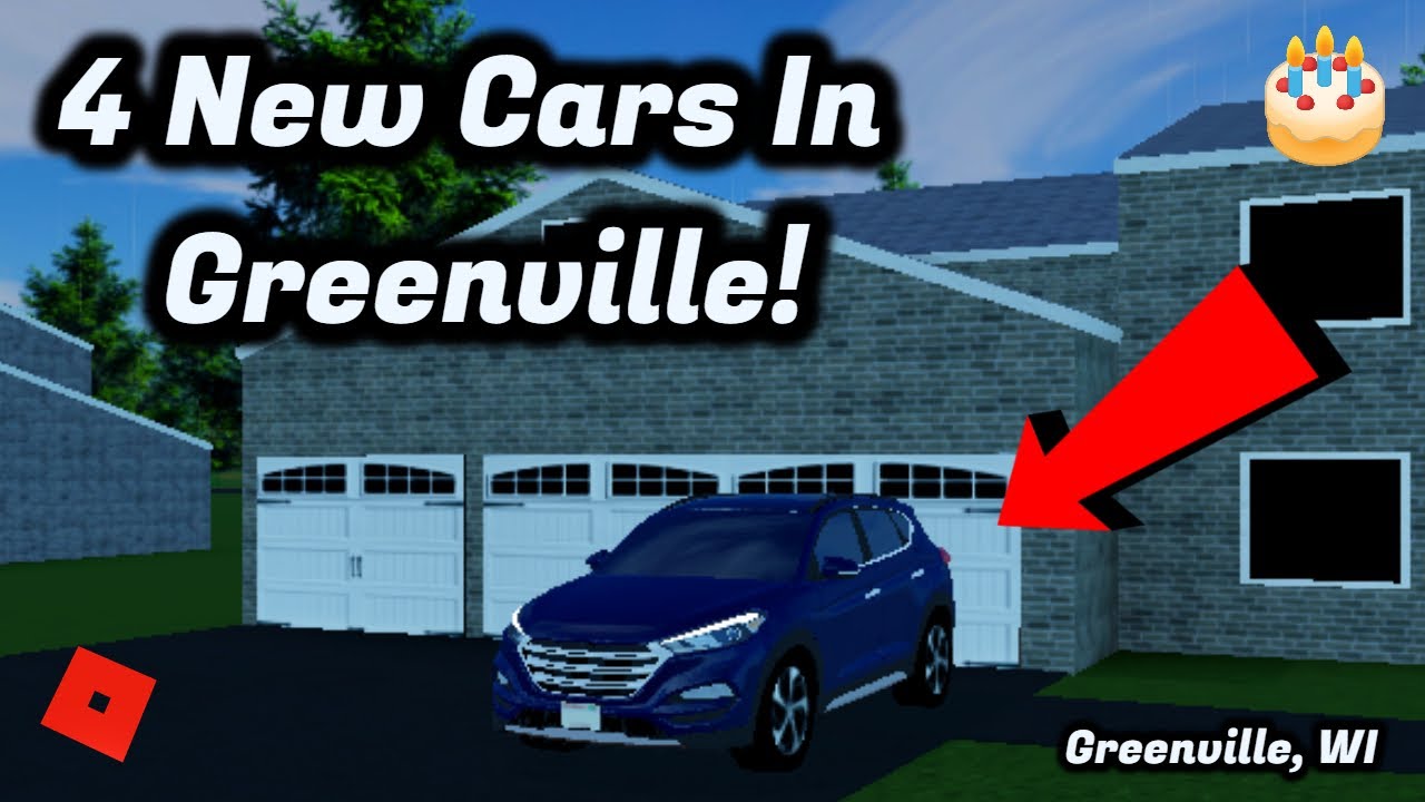 4 New Cars In Greenville Happy Birthday Greenville Youtube - greenville roblox codes 2020