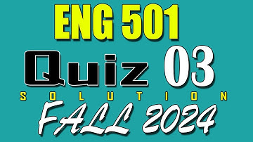 ENG501 Quiz 3 Solution 2024 | ENG501 Quiz 3 Solved Fall 2024 | VU Scholar
