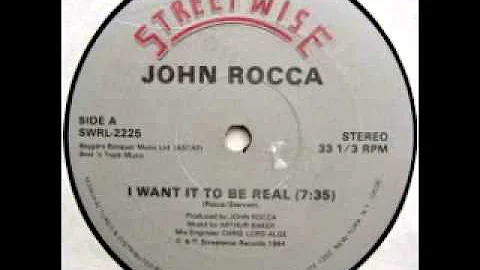 John Rocca   I Want It To Be Real