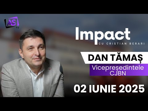 Impact • Dan Tămaș - Vicepreședinte CJBN Impact • Dan Tămaș - Vicepreședinte CJBN