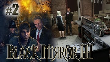 Black Mirror III: Final Fear - Part 2