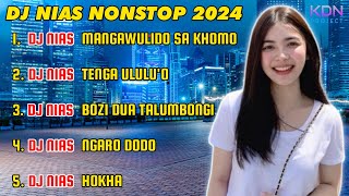 DJ NIAS VIRAL MANGAWULIDO SA KHOMO NONSTOP | DJ NIAS TERHITS 2024