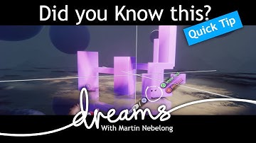 Did you know this? - Dreams quick tip PS4/PS5