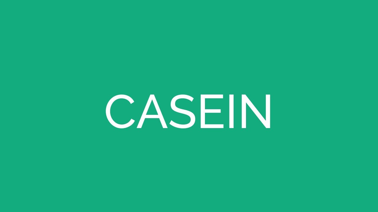 How To Pronounce Casein YouTube