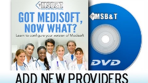 How to Add New Providers to the Medisoft System (version 20)