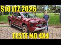 Avaliação: Chevrolet S10 LTZ 2026 - Teste no 4x4