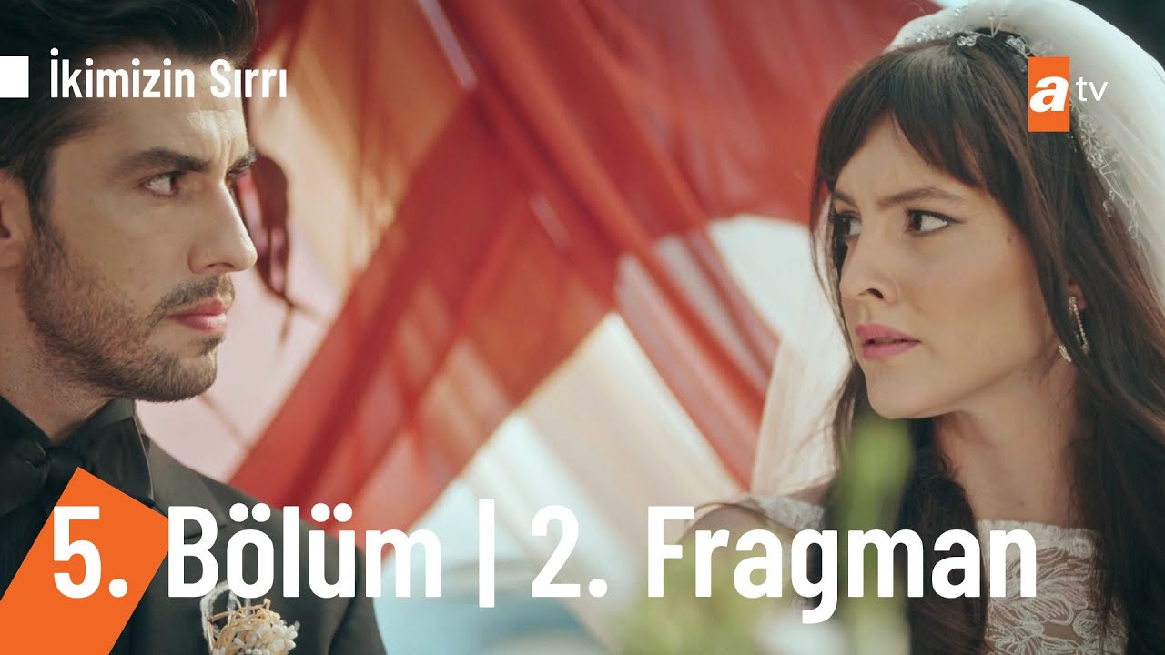 Ikimizin Sirri 5 Bolum 2 Fragmani Youtube