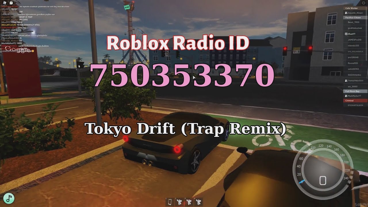 Tokyo Drift Trap Remix Roblox Id Roblox Radio Code Roblox Music Code Youtube - drift car roblox id