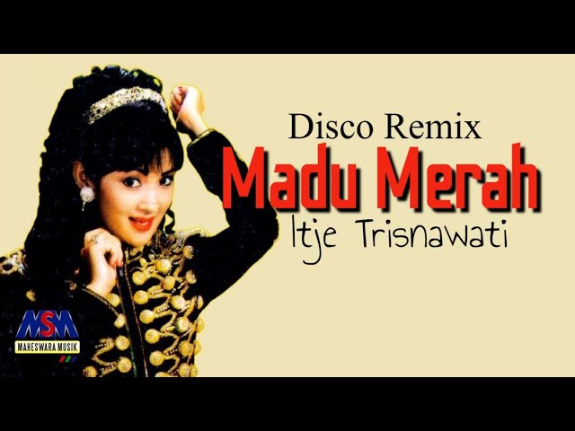 Itje Trisnawati - Madu Merah (Remix) [Official Music Video] Lyrics class=