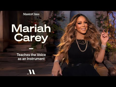 Mariah Carey Teaches The Voice As An Instrument | Masterclass