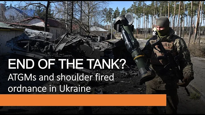End of the Tank? - ATGMs and shoulder fired anti-tank weapons in Ukraine - DayDayNews