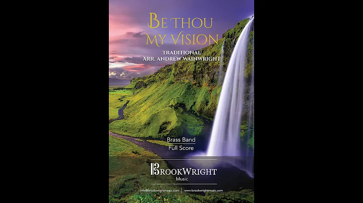 Be thou my vision (Traditional arr. Andrew Wainwright) Featuring Dallas Brass Band